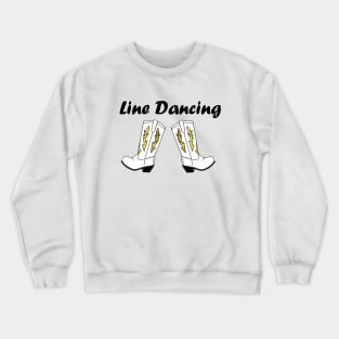 LINE Dance Cowboy Boots Crewneck Sweatshirt